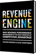 Revenue Engine by Steven Woods and Alex Shootman
